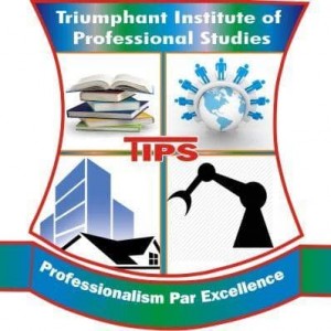 TRIUMPHANT INSTITUTE OF PROFESSIONAL STUDIES (TIPS)